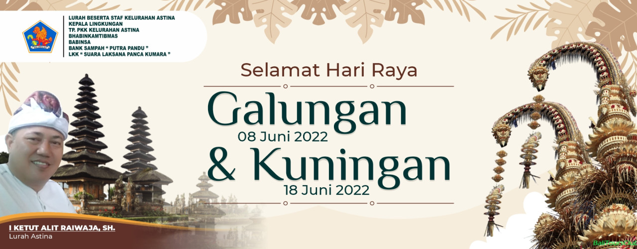 Selamat Hari Raya Galungan dan Kuningan untuk seluruh Umat Hindu Sedharma 